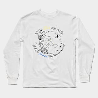 "To the Stars Who Listen" ACOTAR Inspired T-Shirt - Feyre Rhysand Book Lover Gift Long Sleeve T-Shirt